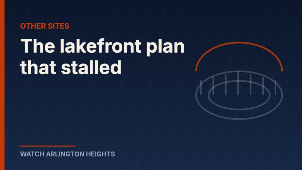 The lakefront plan that stalled